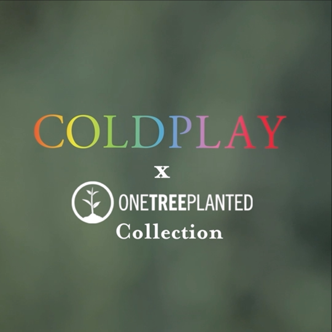 Coldplay X One Tree Planted Collection in the Store